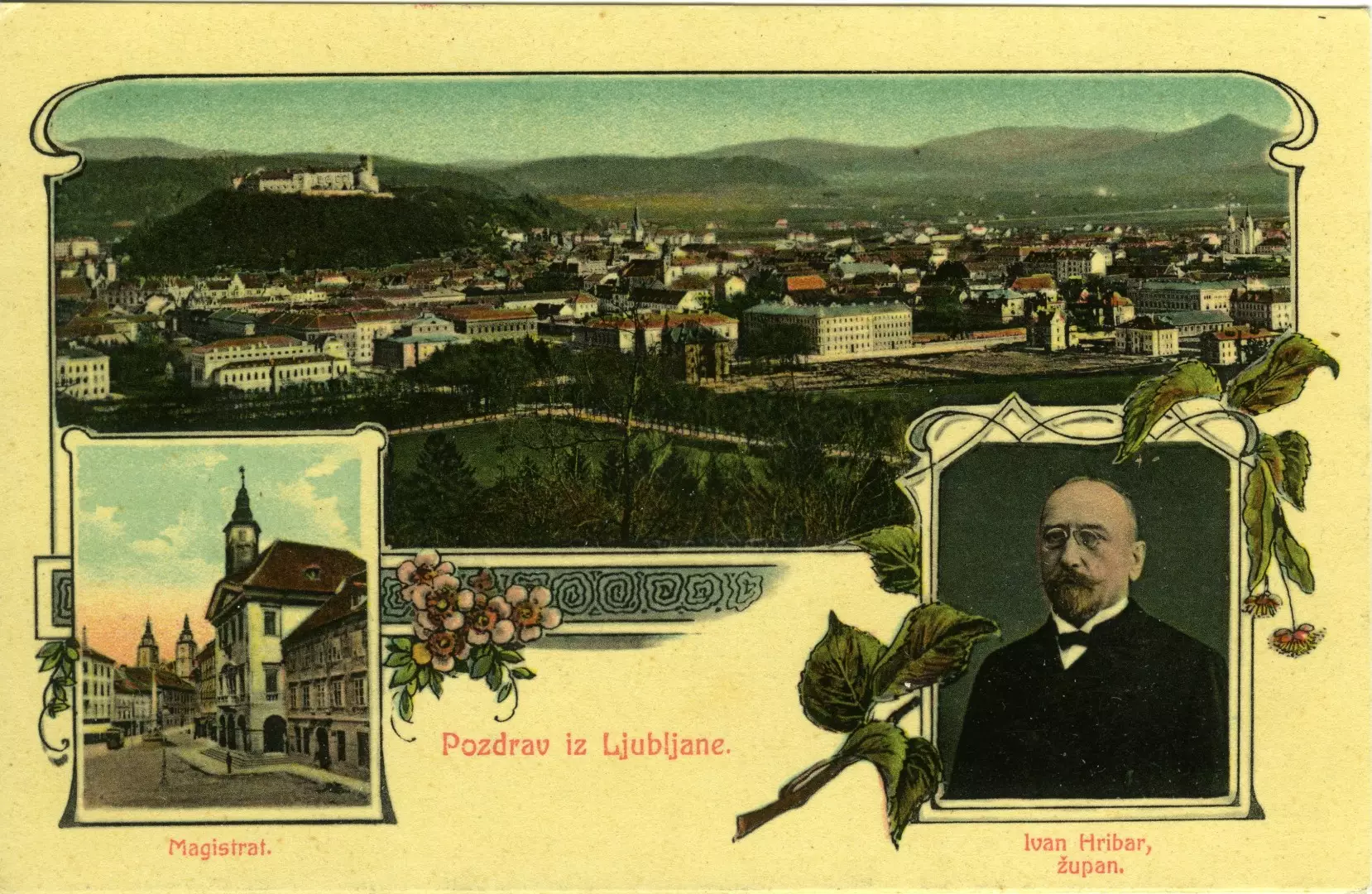 Ljubljanska razglednica iz časa Ivana Hribarja