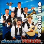 Prerod je že ime ansambla narodnozabavne glasbe